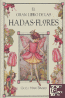 El gran libro de las Hadas Flores