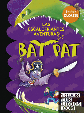 Las escalofriantes aventuras de Bat Pat (Bat Pat. Olores 1)
