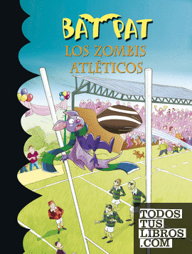 Bat Pat 11 - Los zombis atléticos