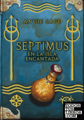 Septimus en la isla encantada (Septimus 5)