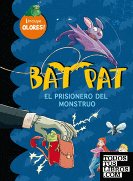 El prisionero del monstruo (Bat Pat. Olores 2)