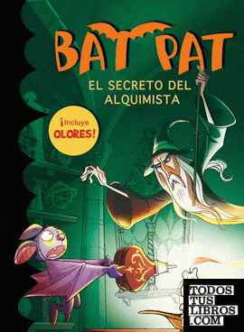 El secreto del alquimista (Bat Pat. Olores 3)