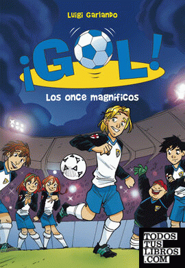 Los once magníficos (Serie ¡Gol! 12)