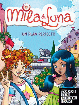 Un plan perfecto (Mila & Luna 14)