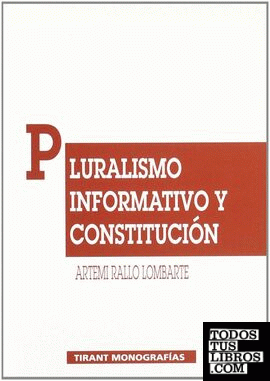 Pluralismo informativo y constitución