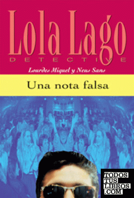 Una nota falsa. Serie Lola Lago. Libro