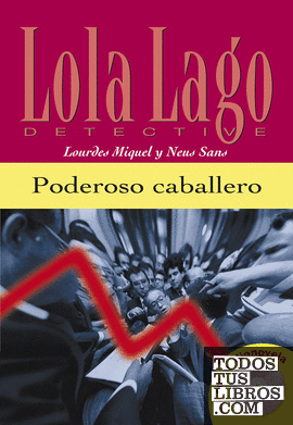 Poderoso caballero,  Lola Lago + CD
