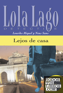 Lejos de casa, Lola Lago
