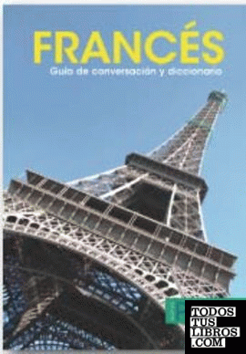 FRANCÉS. Guía de conversación y diccionario