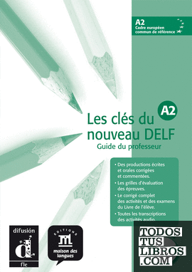 Les Clés du nouveau DELF A2 Guide pedagogique + CD