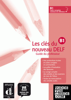 Les Clés du nouveau Delf B1 Guide pedagogique + CD