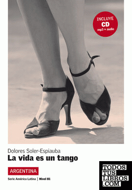 La vida es un tango,  América Latina + CD