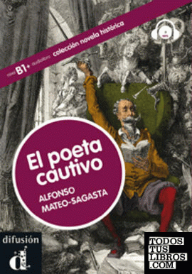 Colección Novela Histórica. El poeta cautivo.  Libro + CD
