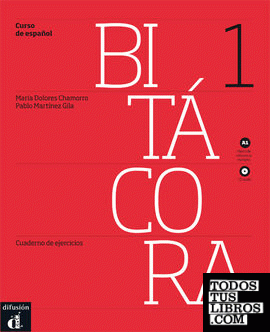 Bitácora 1. Cuaderno de ejercicios + CD. Nivel A1