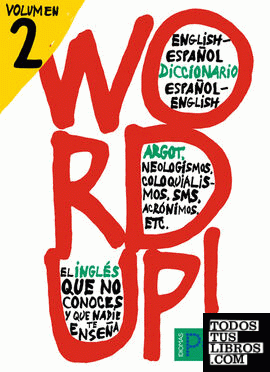 Word up! 2  -Diccionario Ingles/Español Español/Inglés