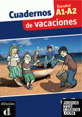 Cuadernos de vacaciones A1-A2