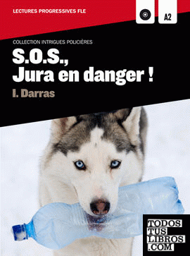 Collection Intrigues Policières. S.O.S., Jura en danger ! + CD