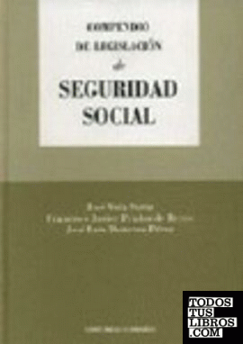 COMPENDIO DE LEGISLACIÓN DE SEGURIDAD SOCIAL.