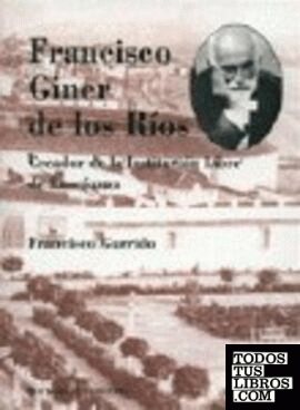 FRANCISCO GINER DE LOS RÍOS.