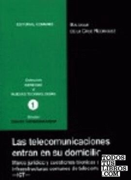 LAS TELECOMUNICACIONES ENTRAN EN SU DOMICILIO.