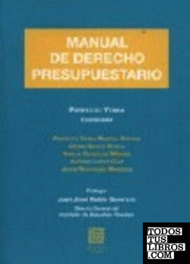 MANUAL DE DERECHO PRESUPUESTARIO.