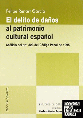 El delito de danos al patrimonio cultural español