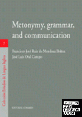 METONYMY, GRAMMAR, AND COMMUNICATION.