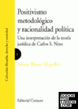 POSITIVISMO METODOLÓGICO Y RACIONALIDAD POLÍTICA.