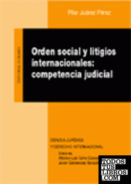 ORDEN SOCIAL Y LITIGIOS INTERNACIONALES:.
