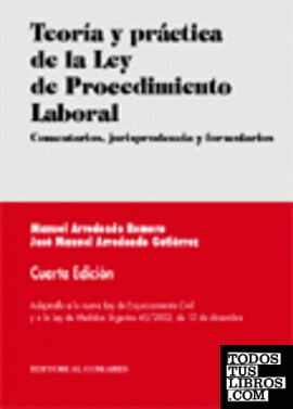 TEORÍA Y PRÁCTICA DE LA LEY DE PROCEDIMIENTO LABORAL.