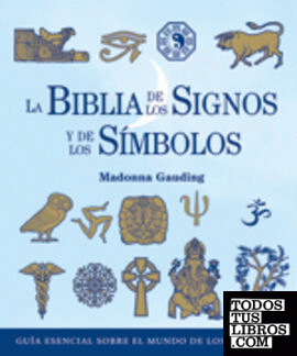 La biblia de los signos y de los símbolos