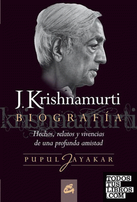 J. Krishnamurti. Biografía