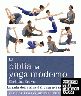 La biblia del yoga moderno