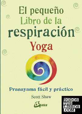 El pequeño libro de la respiración yoga