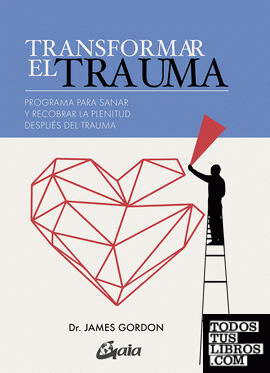 Transformar el trauma