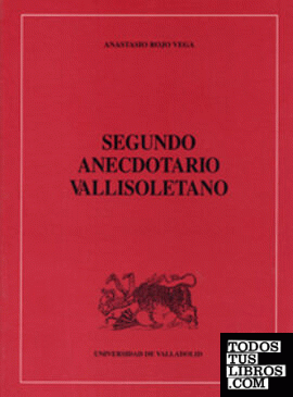 SEGUNDO ANECDOTARIO VALLISOLETANO