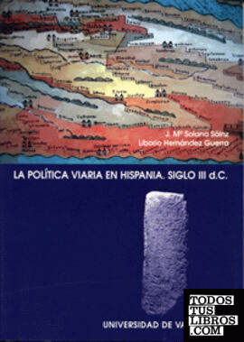 POLITICA VIARIA EN HISPANIA, LA. SIGLO III d.C.