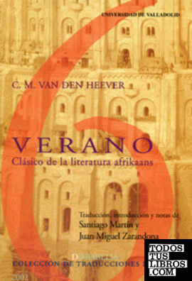 VERANO. CLÁSICO DE LA LITERATURA AFRIKAANS de C.M. VAN DEN HEEVER