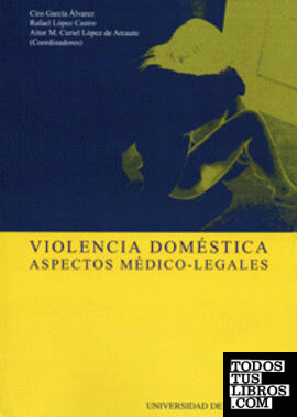VIOLENCIA DOMÉSTICA. ASPECTOS MÉDICOS-LEGALES