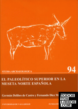 PALEOLITICO SUPERIOR EN LA MESETA NORTE ESPAÑOLA, EL