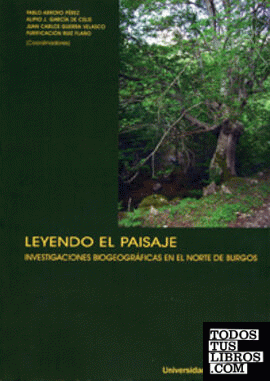 LEYENDO EL PAISAJE. INVESTIGACIONES BIOGEOGRÁFICAS EN EL NORTE DE BURGOS