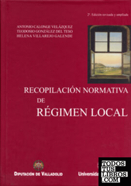 RECOPILACIÓN NORMATIVA DE RÉGIMEN LOCAL (2ª ED. REV. Y AMPL.) Y ADDENDA