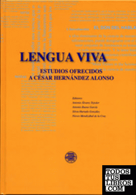 LENGUA VIVA. ESTUDIOS OFRECIDOS A CÉSAR HERNÁNDEZ ALONSO (2 VOLS)