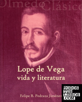 LOPE DE VEGA: VIDA Y LITERATURA