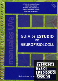 GUÍA DE ESTUDIO DE NEUROFISIOLOGÍA-2ª edición revisada