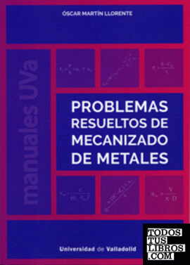 PROBLEMAS RESUELTOS DE MECANIZADO DE METALES