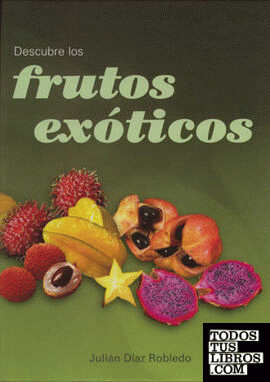 Descubre los Frutos exoticos