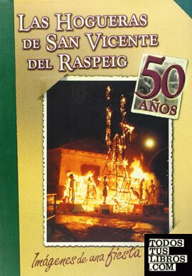 Las hogueras en San Vicente del Raspeig