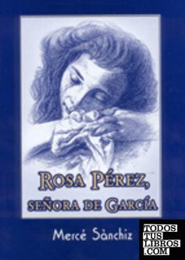 Rosa Pérez, señora de García