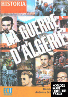 La guerre d&#39;Algérie